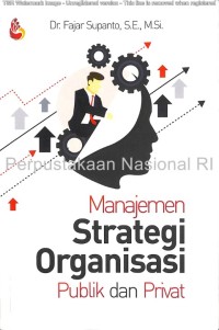Manajemen strategi organisasi publik dan privat