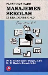 Paradigma Baru Manajemen Sekolah: Di era Industri 4.0