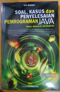 Soal, Kasus, dan Penyelesaian Pemrograman Java : belajar, memahami, dan eksplorasi