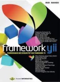 Belajar Otodidak Framework Yii : pemrograman web dengan php dan framework