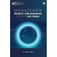 Manajemen Risiko Organisasi menggunakan ISO 31000