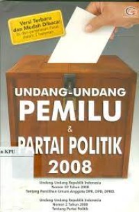 Undang-Undang Pemilu & Partai Politik