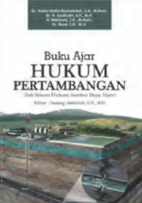 Buku ajar hukum pertambangan: sub sistem hukum sumber daya alam