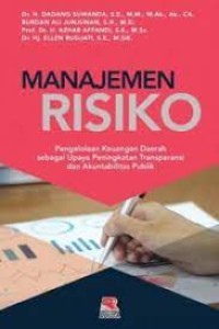 Manajemen risiko: pengelolaan keuangan daerah sebagai upaya peningkatan transparansi dan akuntabilitas publik