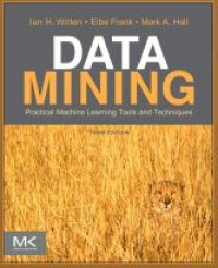 Data mining : practical machine learning tools adn techniques