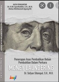 Penerapan asas pembalikan beban pembuktian dalam perkara money laundering