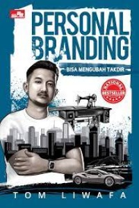 Personal branding bisa mengubah takdir