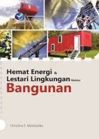 Hemat energi dan lestari lingkungan melalui bangunan