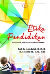 Etika pendidikan: keluarga, sekolah dan masyarakat