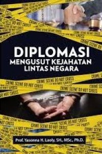 Diplomasi mengusut kejahatan lintas negara