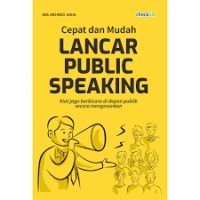 Cepat dan Mudah Lancar Public Speaking