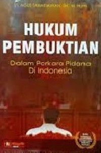 Hukum Pembuktian dalam Perkara Pidana di Indonesia