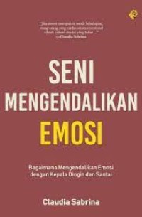 Seni Mengendalikan Emosi