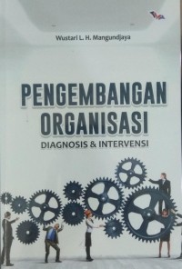 Pengembangan organisasi:diagnosis dan intervensi