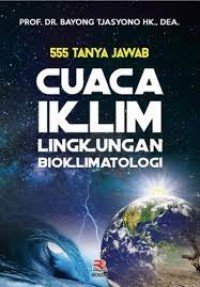 555 tanya jawab: cuaca iklim lingkungan bioklimatologi