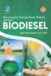 Merancang energi masa depan dengan biodiesel