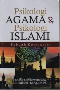 Psikologi agama dan psikologi islami:sebuah komparasi