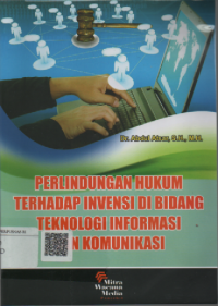 Perlindungan hukum terhadap invensi di bidang teknologi informasi dan komunikasi