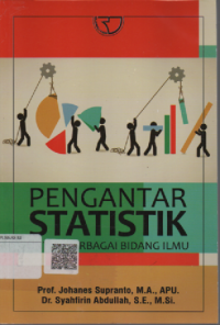 Pengantar statistik untuk berbagai bidang ilmu