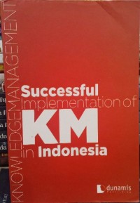 Successful implementation of KM (knowledge management) in Indonesia