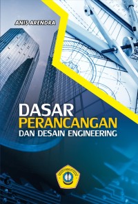 Dasar perancangan dan desain engineering