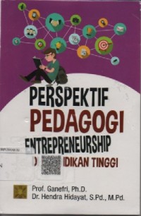 Perspektif pedagogi entrepreneurship di pendidikan tinggi