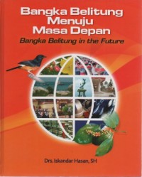 Bangka Belitung menuju masa depan