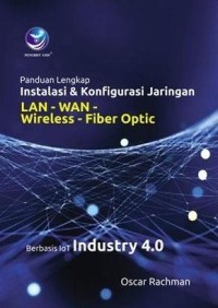 Panduan lengkap instalasi & konfigurasi jaringan LAN - WAN - Wireless - Fiberoptic