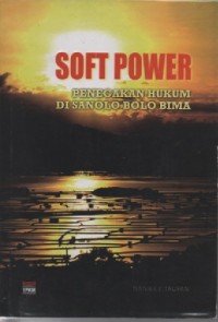 Soft power penegakan hjukum disanolo bolo bima