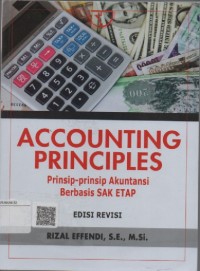 Accounting principles : Prinsip - prinsip akuntansi berbasis SAK ETAP