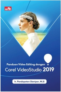 Panduan video editing dengan corel video studio