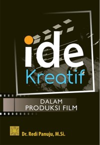 Ide kreatif : dalam produksi film