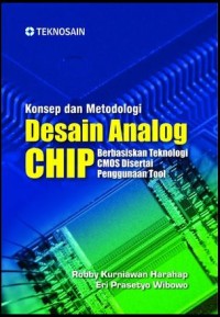 Konsep dan metodologi desain analog Chip berbasiskan teknologi CMOS disertai penggunaan tool