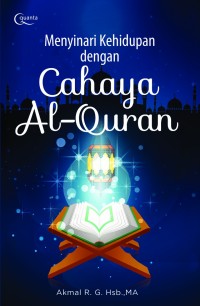 Menyinari Kehidupan dengan Cahaya Al-Quran