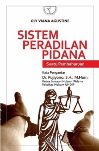 Sistem peradilan pidana: Suatu pembaharuan