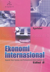 Ekonomi internasional: Sejarah, teori, konsep, dan permasalahan dalam aplikasinya