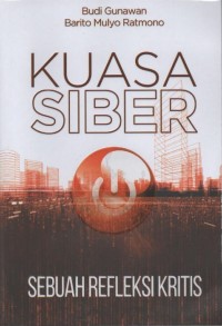 Kuasa siber: sebuah refleksi kritis