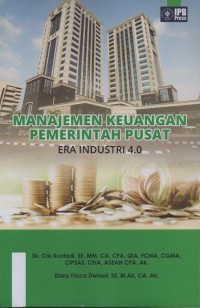 Manajemen keuangan pemerintah pusat: era industri 4.0