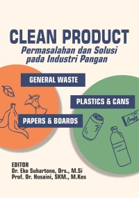 Clean product: permasalahan dan solusi pada industri pangan
