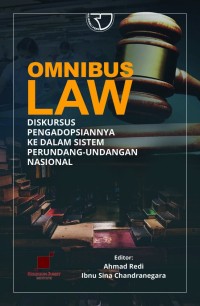 Omnibus law: diskursus pengapdosiannya ke dalam sistem perundang-undangan nasional