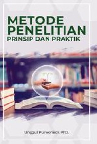 Metode penelitian prinsip dan praktik