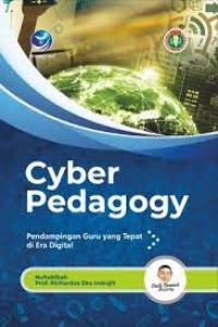 Cyber pedagogy: Guru sebagai fasilitator & coach dalam proses belajar mengajar masa kini