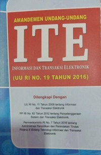 Amandemen undang-undang ITE informasi dan transaksi elektronik: UU RI No. 19 tahun 2016