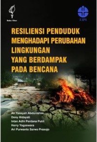 Resiliensi penduduk menghadapi perubahan lingkungan yang berdampak pada bencana