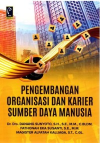 Pengemabangan Organisasi dan Karier Sumber Daya Manusia