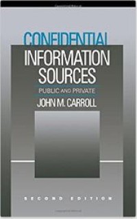 Confidential information sources public and private