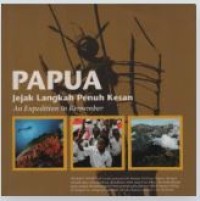 Papua : jejak langkah penuh kesan