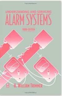 Understanding and servicing alarm systems