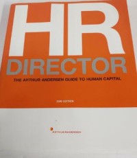 HR director: The Arthur Andersen guide to human capital