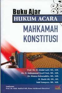 Buku ajar hukun acara mahkamah konstitusi